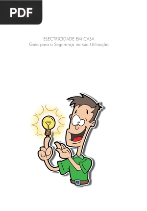 A Electricidade em Casa - Guia para a Segurança na sua Utilização