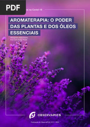 Aromaterapia. O poder das plantas e dos óleos essenciais