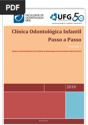 Clínica Odontológica Infantil. Passo a Passo