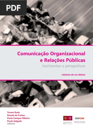 Comunicação Organizacional e Relações Públicas. horizontes e perspetivas. Relatório de um debate