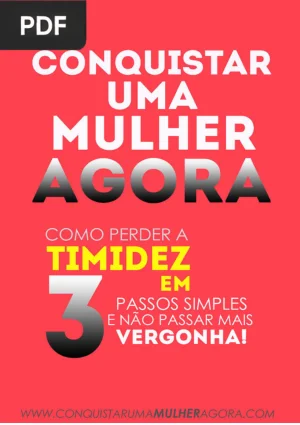 Conquistar uma mulher agora