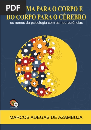 Da Alma para o Corpo e do Corpo para o Cérebro - Os rumos da psicologia com as Neurociências