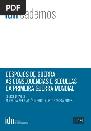 Despojos De Guerra - As Consequências e Sequelas da Primeira Guerra Mundial