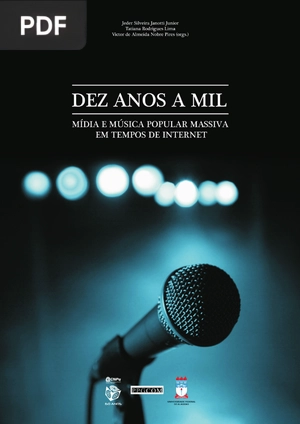 Dez anos a mil - Mídia e Música Popular Massiva em Tempos de Internet