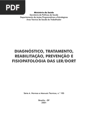Diagnóstico, tratamento, reabilitação, prevenção e fisiopatologia das ler/dort