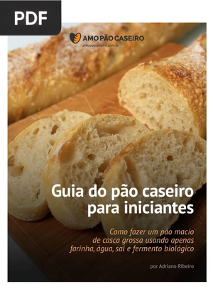 Guia do Pão Caseiro para Iniciantes