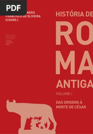 História de Roma Antiga volume I, das origens à morte de César