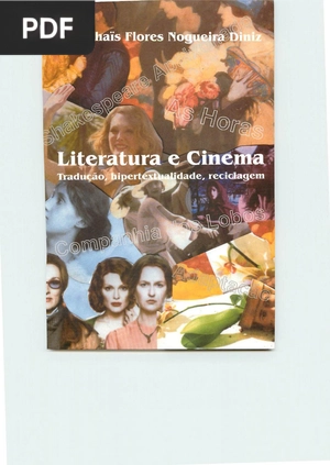 Literatura e cinema - traducao, hipertextualidade,reciclagem (Artigo)