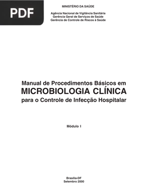 Manual de Procedimentos Básicos em Microbiologia Clínica para o Controle de Infecção Hospitalar