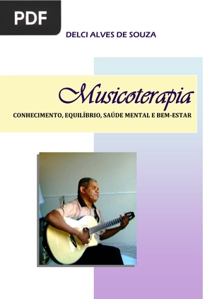 Musicoterapia - Conhecimento, Equilíbrio, Saúde Mental e Bemestar