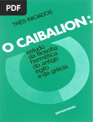 O Caibalion - Três Iniciados