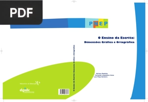 O Ensino da Escrita: Dimensões Gráfica e Ortográfica