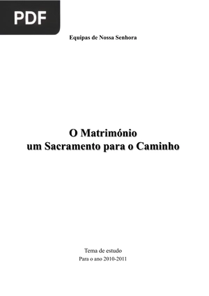 O Matrimónio um Sacramento para o Caminho