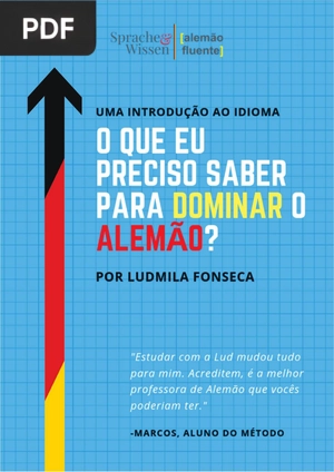 O que eu preciso saber para dominar o alemão - Uma introdução simples ao idioma