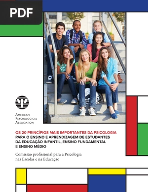 Os 20 princípios mais importantes da Psicologia para o ensino e aprendizagem de estudantes da educação infantil, ensino fundamental e ensino médico