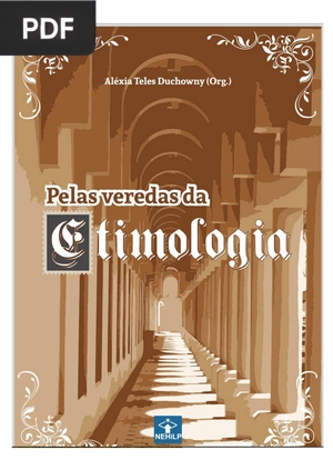 Pelas veredas da etimologia