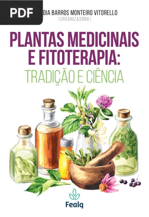 Plantas Medicinais e Fitoterapia - Tradição e Ciência