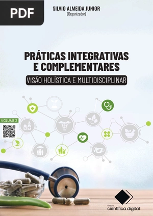 Visão Holística e Multidisciplinar: Práticas Integrativas e Complementares
